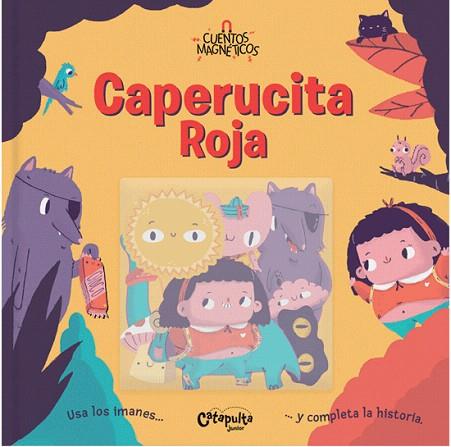 CUENTOS MAGNÉTICOS. CAPERUCITA ROJA | 9789876378659 | EDITORES  CATAPULTA | Llibreria Drac - Llibreria d'Olot | Comprar llibres en català i castellà online