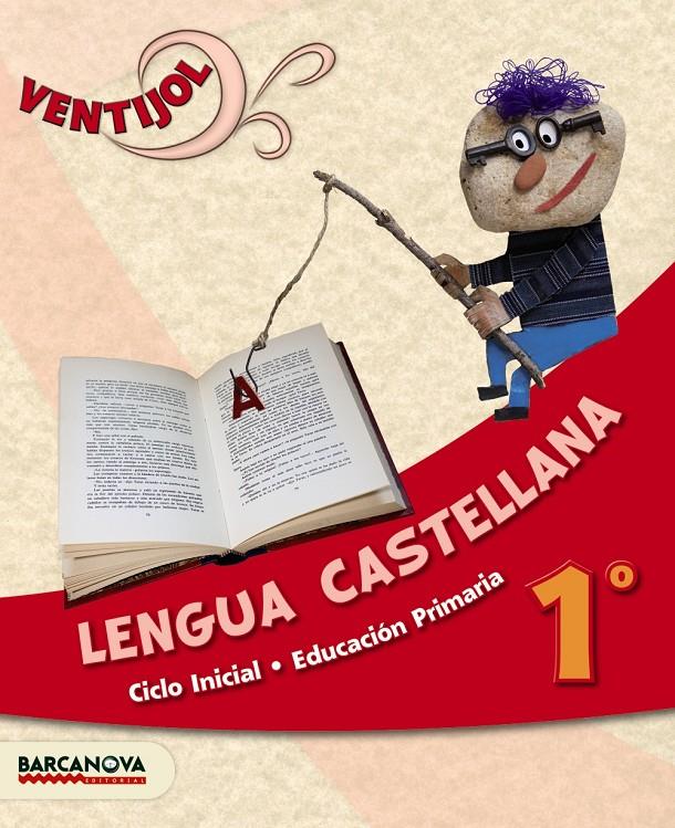 VENTIJOL 1 CI. LENGUA CASTELLANA. LIBRO DEL ALUMNO | 9788448929862 | CAMPS, MONTSERRAT;FERNÁNDEZ, MARÍA DEL OLVIDO;CANELA, TERESA; MURILLO, NÚRIA | Llibreria Drac - Librería de Olot | Comprar libros en catalán y castellano online