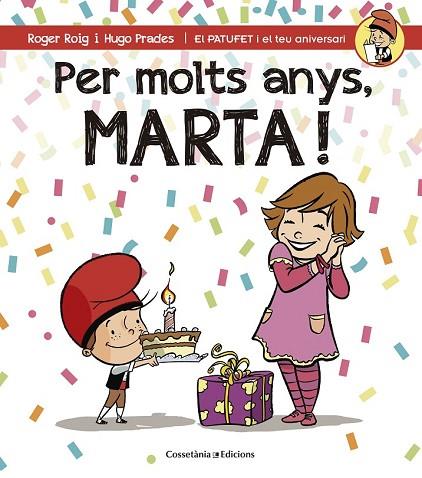 PER MOLTS ANYS MARTA! | 9788490344583 | ROIG, ROGER; PRADES, HUGO | Llibreria Drac - Llibreria d'Olot | Comprar llibres en català i castellà online