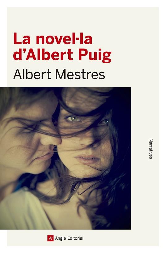 NOVEL·LA D'ALBERT PUIG, LA | 9788415307327 | MESTRES, ALBERT | Llibreria Drac - Llibreria d'Olot | Comprar llibres en català i castellà online