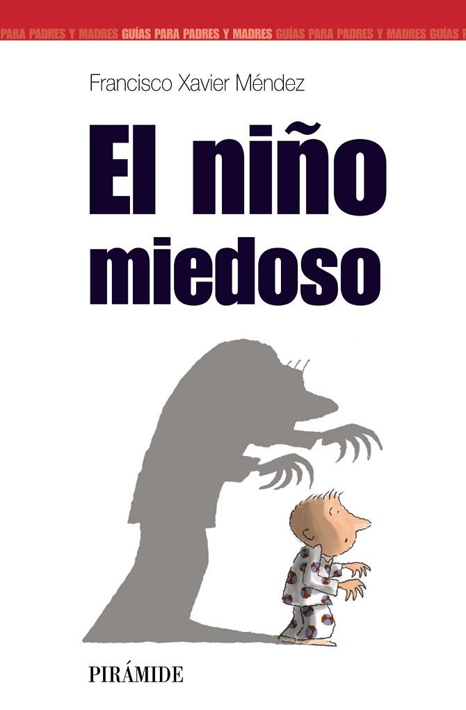 NIÑO MIEDOSO, EL | 9788436818253 | MENDEZ, FRANCISCO XAVIER | Llibreria Drac - Llibreria d'Olot | Comprar llibres en català i castellà online
