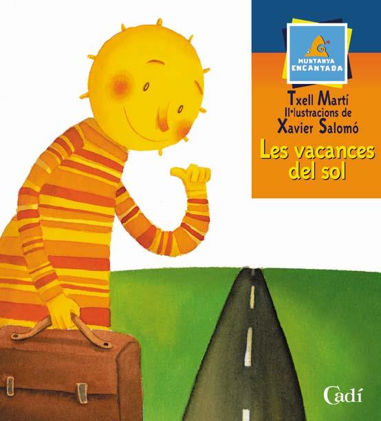 VACANCES DEL SOL, LES | 9788447411153 | MARTI, TXELL; X. SALOMO | Llibreria Drac - Llibreria d'Olot | Comprar llibres en català i castellà online