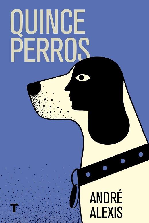 QUINCE PERROS | 9788416354405 | ALEXIS, ANDRÉ | Llibreria Drac - Llibreria d'Olot | Comprar llibres en català i castellà online