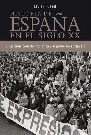 HISTORIA DE ESPAÑA EN EL SIGLO XX VOL.4 TRANSICION DEMOCRATI | 9788430606320 | TUSELL, JAVIER | Llibreria Drac - Librería de Olot | Comprar libros en catalán y castellano online