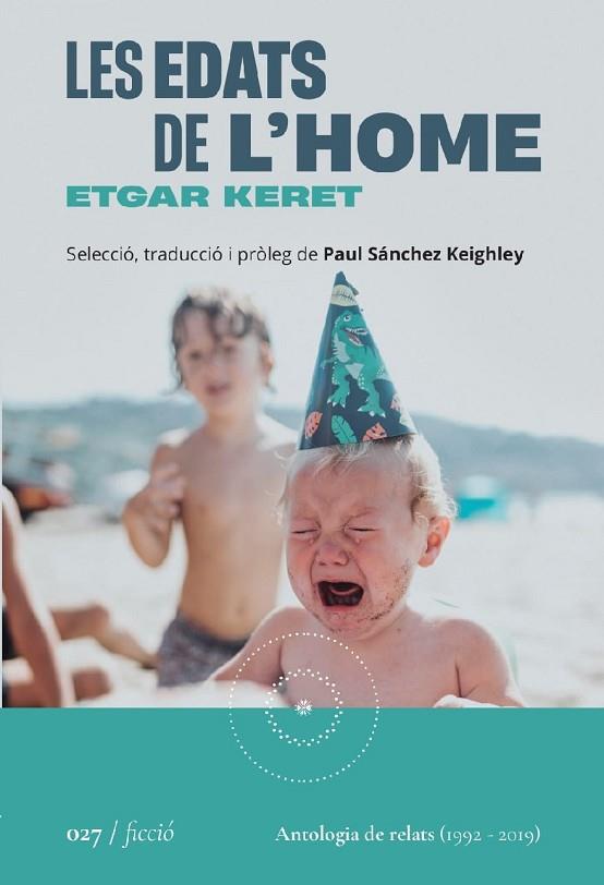 EDATS DE L'HOME, LES | 9788419059260 | KERET, ETGAR; SÁNCHEZ KEIGHLEY, PAUL | Llibreria Drac - Llibreria d'Olot | Comprar llibres en català i castellà online