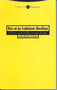 DIOS EN LAS TRADICIONES FILOSOFICAS | 9788481640984 | ESTRADA, JUAN ANTONIO | Llibreria Drac - Librería de Olot | Comprar libros en catalán y castellano online