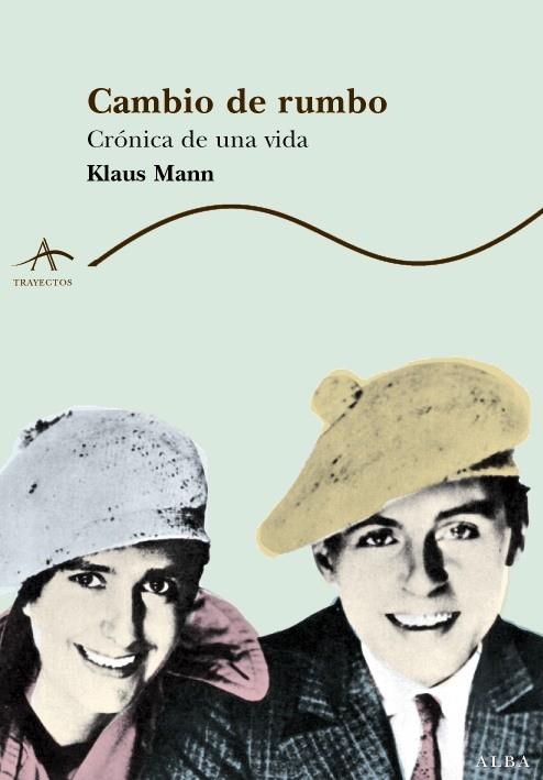 CAMBIO DE RUMBO - CRONICA DE UNA VIDA | 9788484283355 | MANN, KLAUS | Llibreria Drac - Llibreria d'Olot | Comprar llibres en català i castellà online