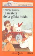 MISTERI DE LA GABIA BUIDA, EL | 9788482865126 | BREZINA, THOMAS | Llibreria Drac - Llibreria d'Olot | Comprar llibres en català i castellà online