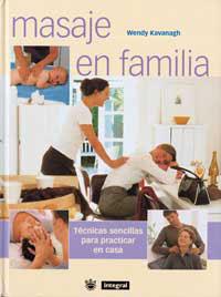 MASAJE EN FAMILIA | 9788479018702 | KAVANAGH, WENDY | Llibreria Drac - Llibreria d'Olot | Comprar llibres en català i castellà online