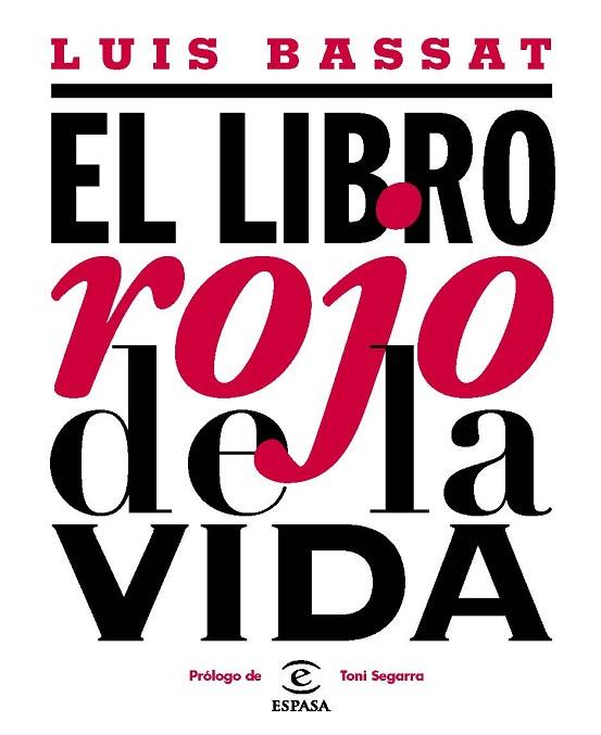 LIBRO ROJO DE LA VIDA, EL | 9788467039863 | BASSAT, LUIS | Llibreria Drac - Llibreria d'Olot | Comprar llibres en català i castellà online