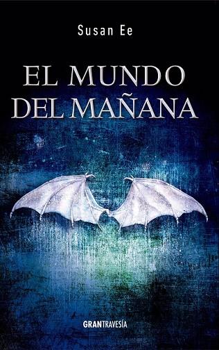 MUNDO DEL MAÑANA, EL ( FIN DE LOS TIEMPOS) | 9788494325663 | EE, SUSAN | Llibreria Drac - Librería de Olot | Comprar libros en catalán y castellano online