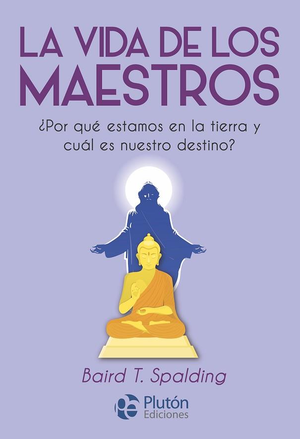 VIDA DE LOS MAESTROS, LA | 9788418211508 | SPALDING, BAIRD T. | Llibreria Drac - Llibreria d'Olot | Comprar llibres en català i castellà online