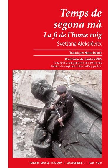 TEMPS DE SEGONA MÀ. LA FI DE L'HOME ROIG | 9788417925987 | ALEKSIEVIC, SVETLANA ALEKSANDROVNA | Llibreria Drac - Llibreria d'Olot | Comprar llibres en català i castellà online