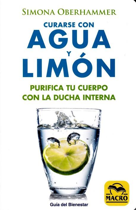 CURARSE CON AGUA Y LIMÓN | 9788417080037 | OBERHAMMER, SIMONA | Llibreria Drac - Llibreria d'Olot | Comprar llibres en català i castellà online