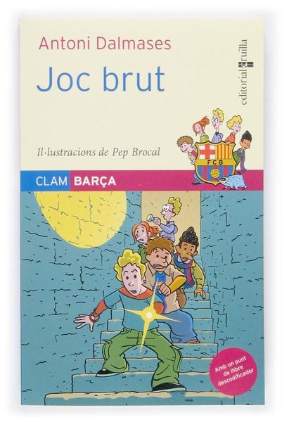 JOC BRUT | 9788466112192 | DALMASES, ANTONI | Llibreria Drac - Librería de Olot | Comprar libros en catalán y castellano online