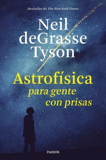 ASTROFÍSICA PARA GENTE CON PRISAS | 9788449333934 | TYSON, NEIL DEGRASSE | Llibreria Drac - Llibreria d'Olot | Comprar llibres en català i castellà online