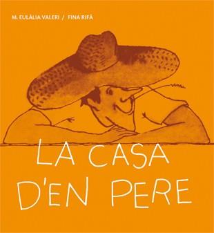 CASA D'EN PERE, LA ( POESIA) | 9788424642419 | VALERI, MARIA EULÀLIA | Llibreria Drac - Llibreria d'Olot | Comprar llibres en català i castellà online