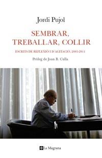 SEMBRAR TREBALLAR COLLIR | 9788482641492 | PUJOL, JORDI | Llibreria Drac - Librería de Olot | Comprar libros en catalán y castellano online