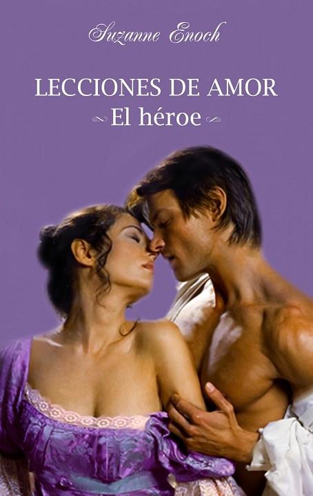 LECCIONES DE AMOR EL HEROE | 9788408094715 | ENOCH, SUZANNE | Llibreria Drac - Llibreria d'Olot | Comprar llibres en català i castellà online