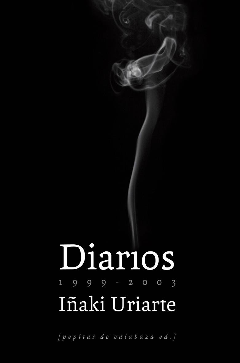 DIARIOS (1999-2003) | 9788493767143 | URIARTE, IÑAKI | Llibreria Drac - Llibreria d'Olot | Comprar llibres en català i castellà online