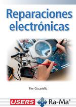 REPARACIONES ELECTRÓNICAS | 9788410181717 | CICCARIELLO, PIER | Llibreria Drac - Llibreria d'Olot | Comprar llibres en català i castellà online