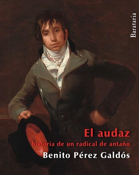 AUDAZ HISTORIA DE UN RADICAL DE ANTAÑO, EL | 9788492979462 | PEREZ GALDOS, BENITO | Llibreria Drac - Llibreria d'Olot | Comprar llibres en català i castellà online