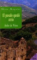 PASADO QUEDO ATRAS, EL | 9788434811867 | ANKE DE VRIES | Llibreria Drac - Librería de Olot | Comprar libros en catalán y castellano online