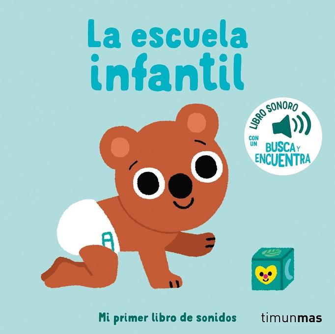 ESCUELA INFANTIL, LA. MI PRIMER LIBRO DE SONIDOS | 9788408276432 | BILLET, MARION | Llibreria Drac - Llibreria d'Olot | Comprar llibres en català i castellà online