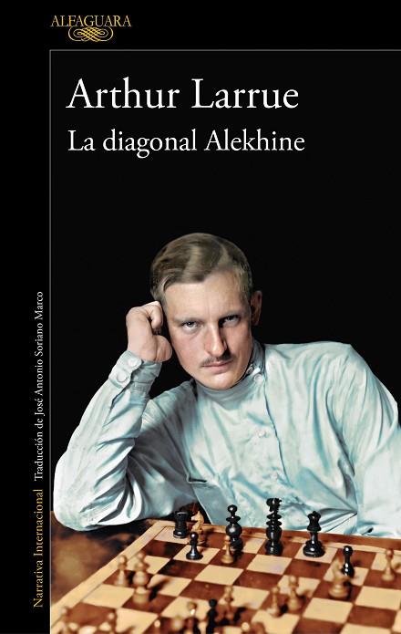 DIAGONAL ALEKHINE, LA | 9788420460932 | LARRUE, ARTHUR | Llibreria Drac - Llibreria d'Olot | Comprar llibres en català i castellà online