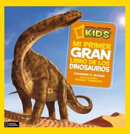 MI PRIMER GRAN LIBRO DE LOS DINOSAURIOS | 9788482985909 | HUGHES, CATHERINE | Llibreria Drac - Llibreria d'Olot | Comprar llibres en català i castellà online