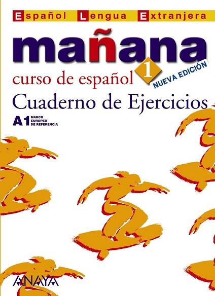 MAÑANA 1. CUADERNO DE EJERCICIOS | 9788466752824 | BLANCO, ANA ISABEL; LOPEZ, ISABEL | Llibreria Drac - Llibreria d'Olot | Comprar llibres en català i castellà online