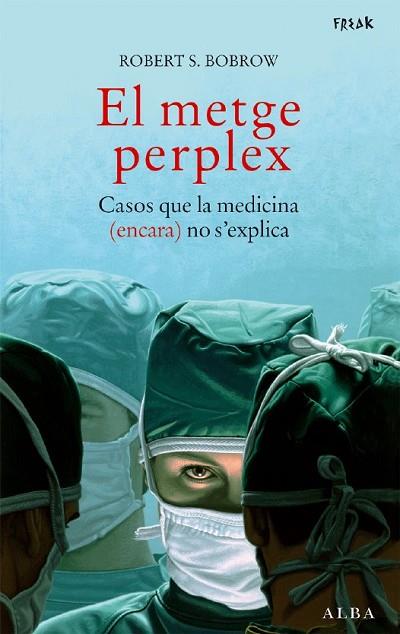 METGE PERPLEX, EL | 9788484284390 | BOBROW, ROBERT S. | Llibreria Drac - Librería de Olot | Comprar libros en catalán y castellano online