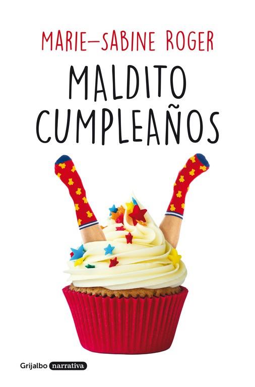 MALDITO CUMPLEAÑOS | 9788425355318 | ROGER, MARIE-SABINE | Llibreria Drac - Librería de Olot | Comprar libros en catalán y castellano online