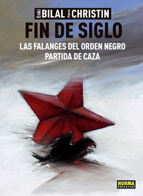 FIN DE SIGLO: LAS FALANGES DEL ORDEN NEGRO, PARTIDA DE CAZA | 9788467901696 | CHRISTIN, PIERRE | Llibreria Drac - Librería de Olot | Comprar libros en catalán y castellano online