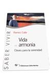 VIDA EN ARMONIA | 9788479545529 | CALLE, RAMIRO | Llibreria Drac - Llibreria d'Olot | Comprar llibres en català i castellà online