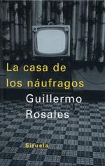 CASA DE LOS NAUFRAGOS, LA | 9788478447046 | ROSALES, GUILLERMO | Llibreria Drac - Llibreria d'Olot | Comprar llibres en català i castellà online