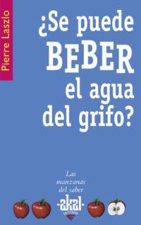 SE PUEDE BEBER AGUA DEL GRIFO? | 9788446021018 | LASZLO, PIERRE | Llibreria Drac - Llibreria d'Olot | Comprar llibres en català i castellà online