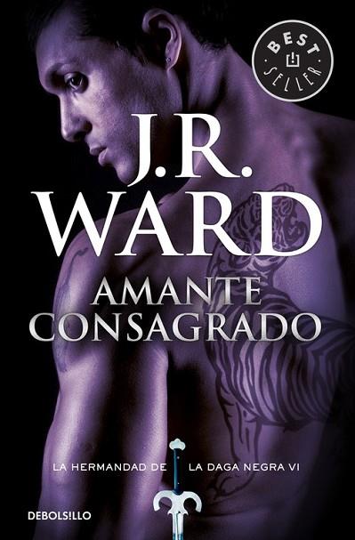 AMANTE CONSAGRADO (LA HERMANDAD DE LA DAGA NEGRA 6) | 9788490629086 | WARD, J.R. | Llibreria Drac - Librería de Olot | Comprar libros en catalán y castellano online