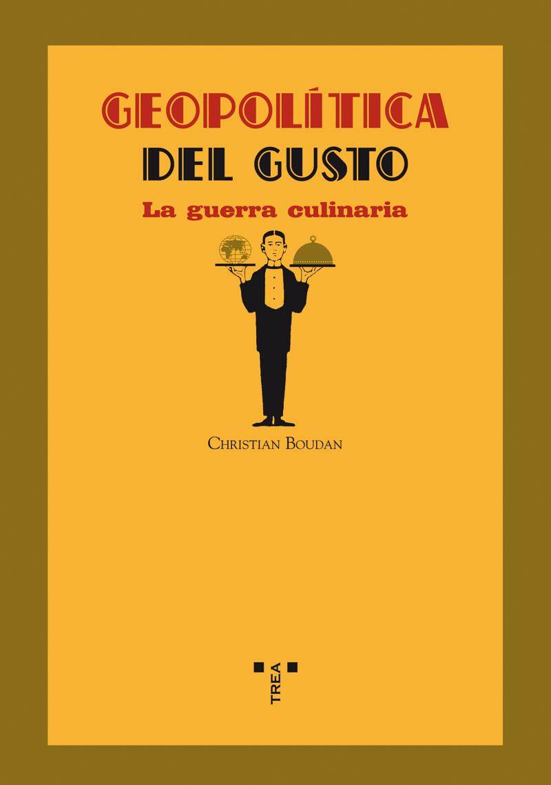 GEOPOLÍTICA DEL GUSTO | 9788497043373 | BOUDAN, CHRISTIAN | Llibreria Drac - Llibreria d'Olot | Comprar llibres en català i castellà online