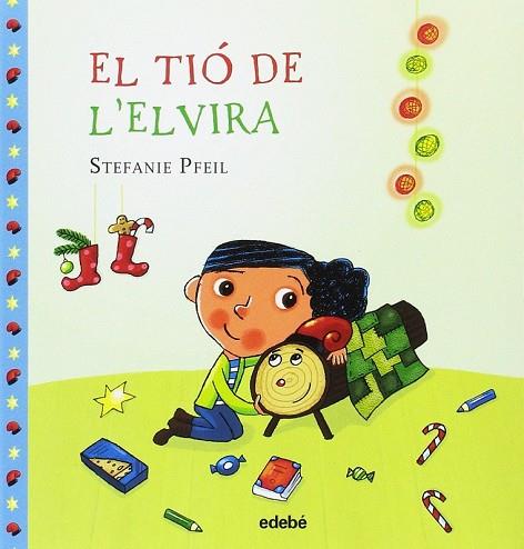 TIÓ DE L''ELVIRA, EL | 9788468334974 | PFEIL, STEFANIE | Llibreria Drac - Llibreria d'Olot | Comprar llibres en català i castellà online