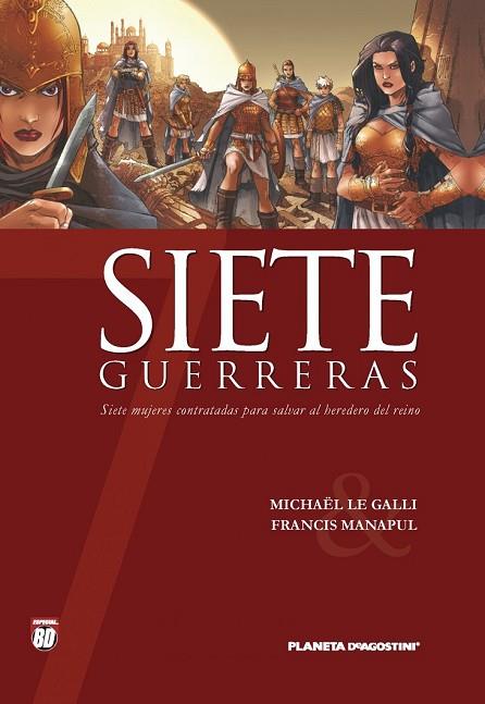 SIETE GUERRERAS Nº 7 | 9788467460223 | LE GALLI, MICHAEL | Llibreria Drac - Llibreria d'Olot | Comprar llibres en català i castellà online