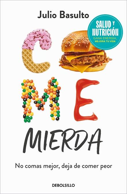 COME MIERDA (EDICIÓN LIMITADA) | 9788466370516 | BASULTO, JULIO | Llibreria Drac - Llibreria d'Olot | Comprar llibres en català i castellà online