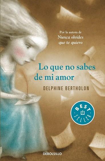 LO QUE NO SABES DE MI AMOR | 9788490328354 | BERTHOLON, DELPHINE | Llibreria Drac - Llibreria d'Olot | Comprar llibres en català i castellà online