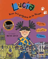 LUCIA RERE LES PETJADES DE LA LLEONA | 9788484881742 | GARCÍA, MARINA | Llibreria Drac - Librería de Olot | Comprar libros en catalán y castellano online