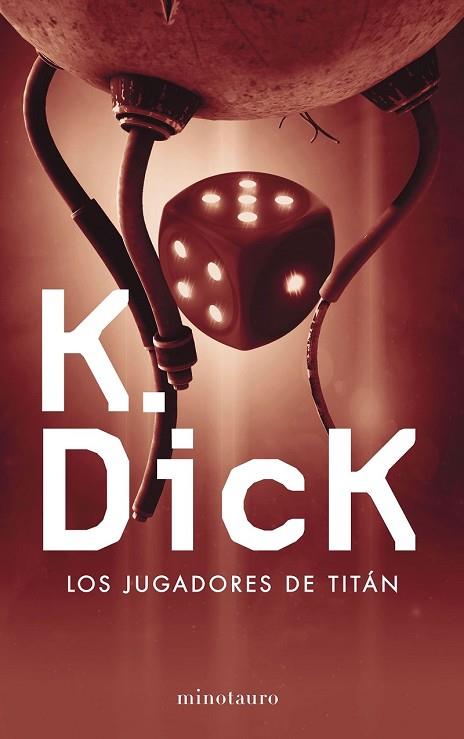 JUGADORES DE TITÁN, LOS | 9788445004494 | DICK, PHILIP K.  | Llibreria Drac - Llibreria d'Olot | Comprar llibres en català i castellà online