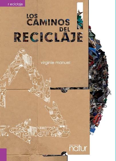 CAMINOS DEL RECICLAJE, LOS | 9788493683252 | MANUEL, VIRGINIE | Llibreria Drac - Librería de Olot | Comprar libros en catalán y castellano online