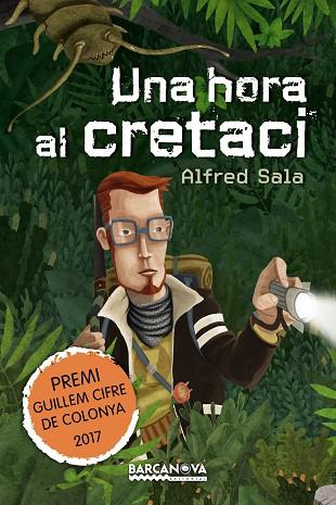 HORA AL CRETACI, UNA | 9788448942908 | SALA, ALFRED | Llibreria Drac - Llibreria d'Olot | Comprar llibres en català i castellà online