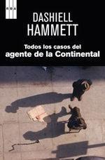 TODOS LOS CASOS DEL AGENTE DE LA CONTINENTAL | 9788490061688 | HAMMETT, DASHIELL | Llibreria Drac - Llibreria d'Olot | Comprar llibres en català i castellà online