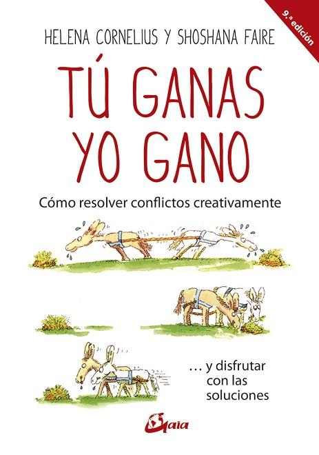 TÚ GANAS, YO GANO | 9788484456599 | CORNELIUS, HELENA; FAIRE, SHOSHANA | Llibreria Drac - Llibreria d'Olot | Comprar llibres en català i castellà online