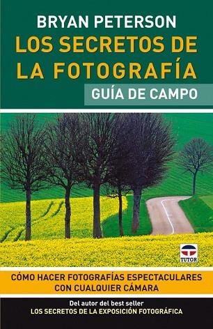 SECRETOS DE LA FOTOGRAFIA, LOS | 9788479028350 | PETERSON, BRYAN | Llibreria Drac - Llibreria d'Olot | Comprar llibres en català i castellà online